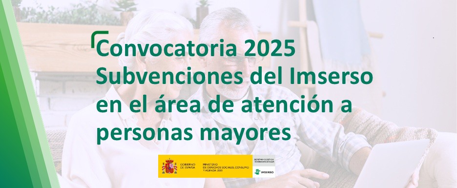 Cartelería asociada a la convocatoria 2025 de subvenciones del Imserso en el área de atención a personas mayores. 